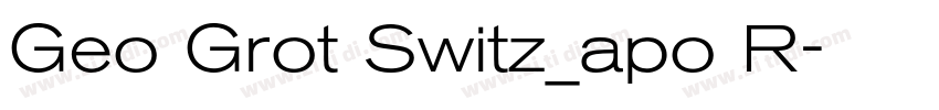 Geo Grot Switz_apo R字体转换